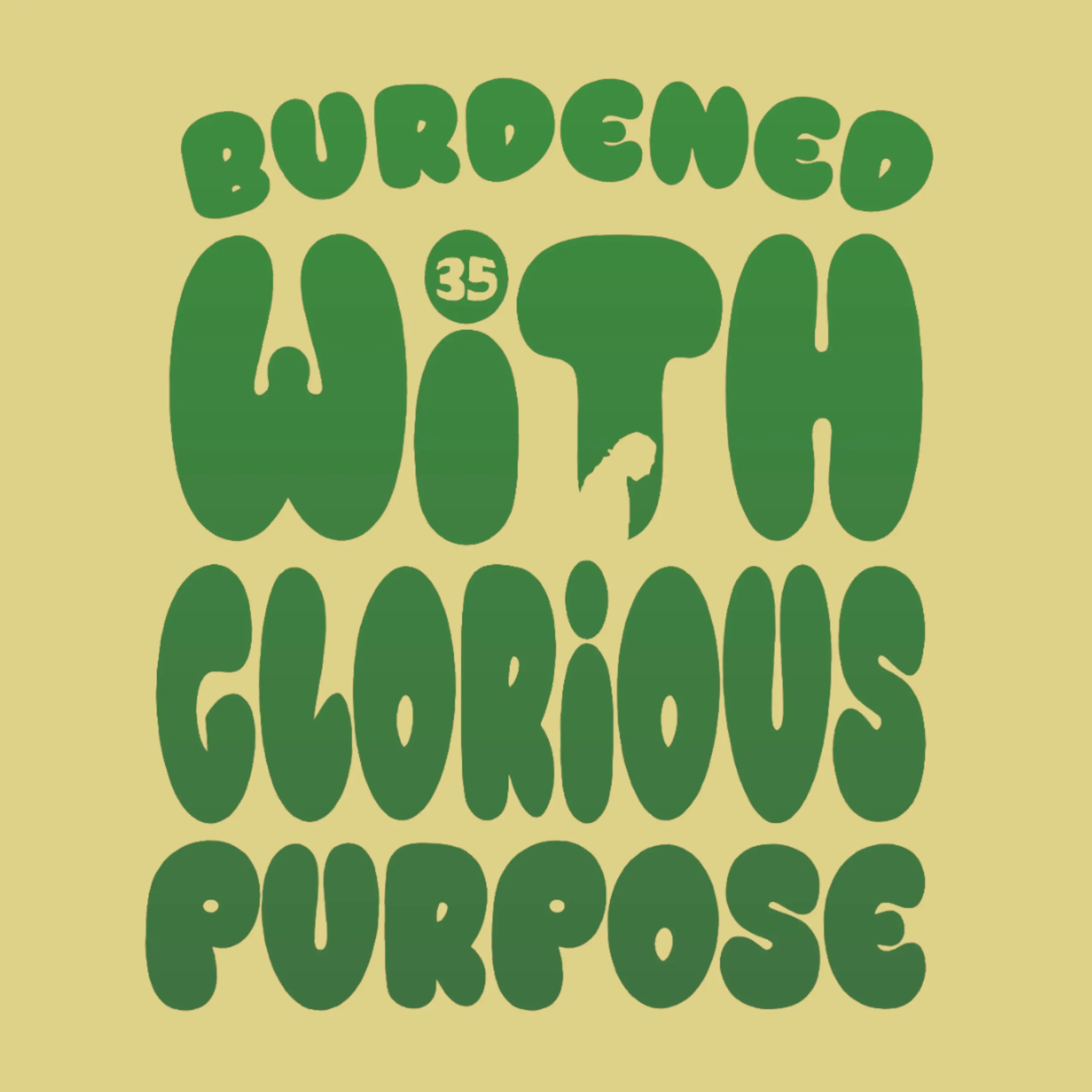 Loki-inspired typography artwork reading Burdened With Glorious Purpose
