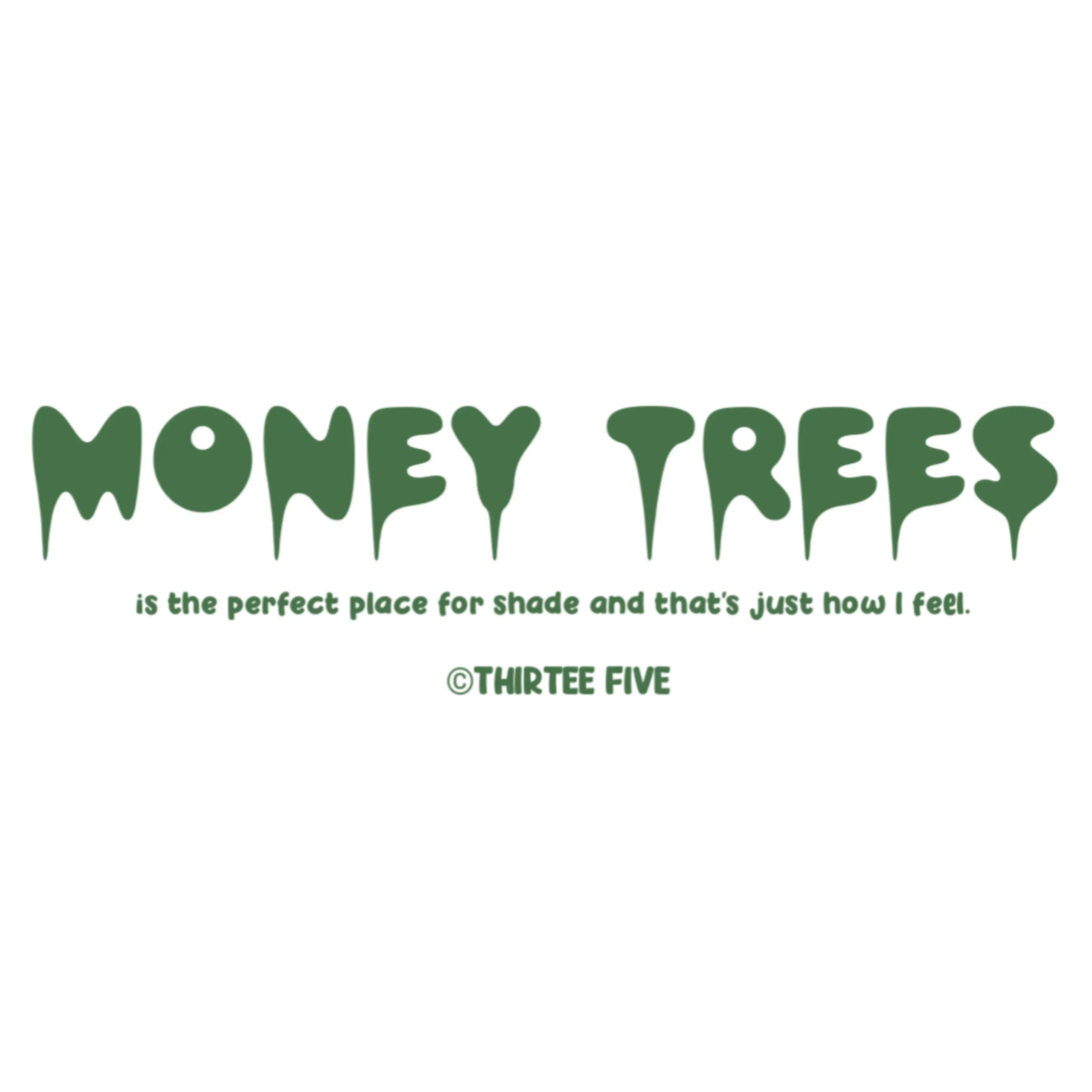 Minimal green typography reading ‘Money Trees’ with small quote underneath